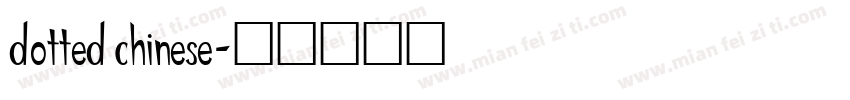 dotted chinese字体转换